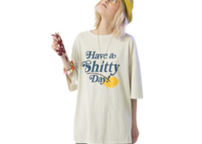 Have A Shitty Day White T-Shirt